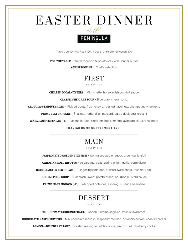 Peninsula Grill Easter Dinner